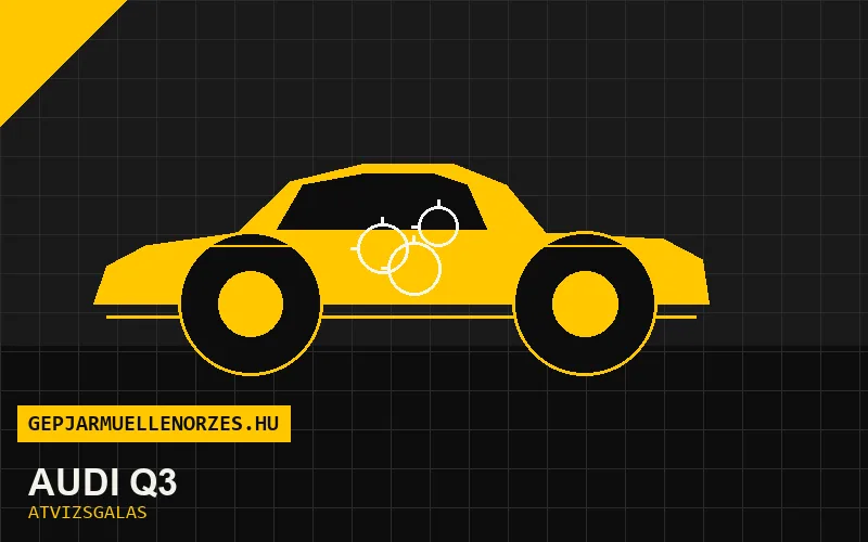 Audi Q3 vásárlás előtti autó átvizsgálás a helyszínen