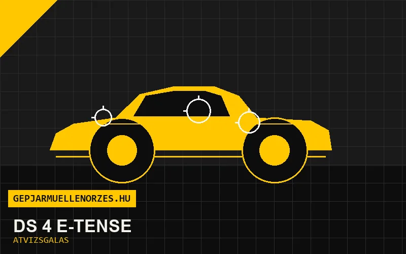 DS 4 E-Tense vásárlás előtti autó átvizsgálás a helyszínen