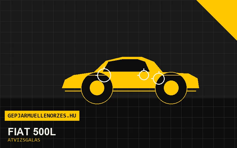 Fiat 500L vásárlás előtti autó átvizsgálás a helyszínen