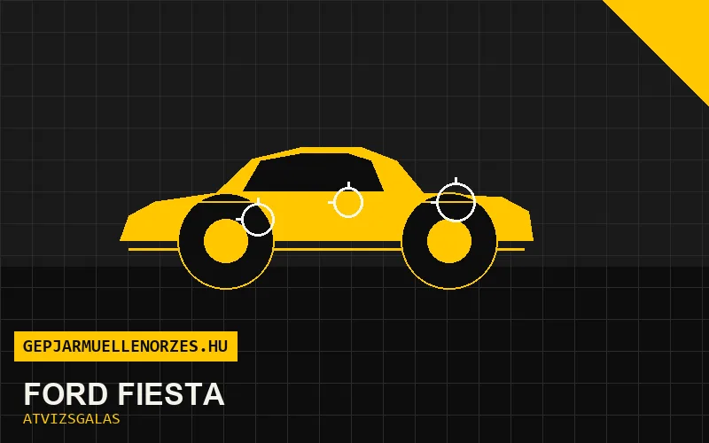 Ford Fiesta vásárlás előtti autó átvizsgálás a helyszínen