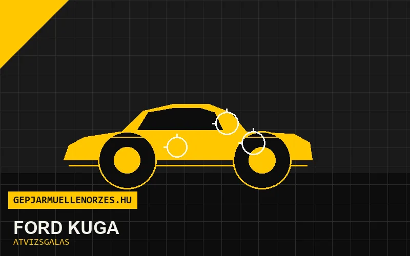 Ford Kuga vásárlás előtti autó átvizsgálás a helyszínen