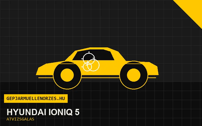 Hyundai IONIQ 5 vásárlás előtti autó átvizsgálás a helyszínen