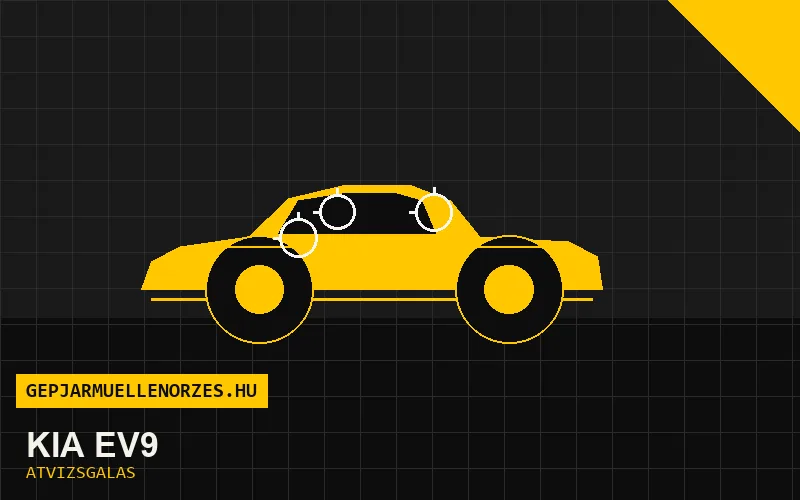 Kia EV9 vásárlás előtti autó átvizsgálás a helyszínen