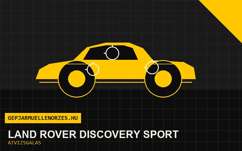 Land Rover Discovery Sport vásárlás előtti autó átvizsgálás a helyszínen