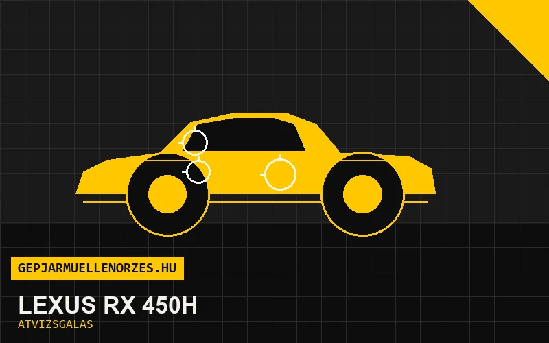 Lexus RX 450h vásárlás előtti autó átvizsgálás a helyszínen