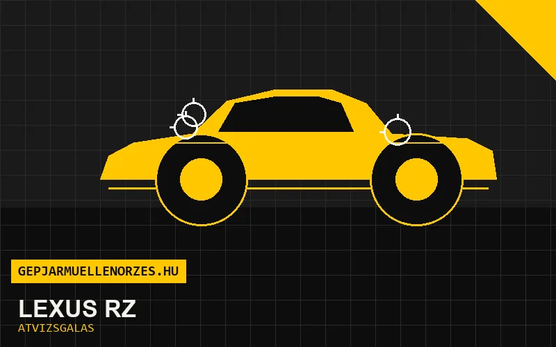 Lexus RZ vásárlás előtti autó átvizsgálás a helyszínen
