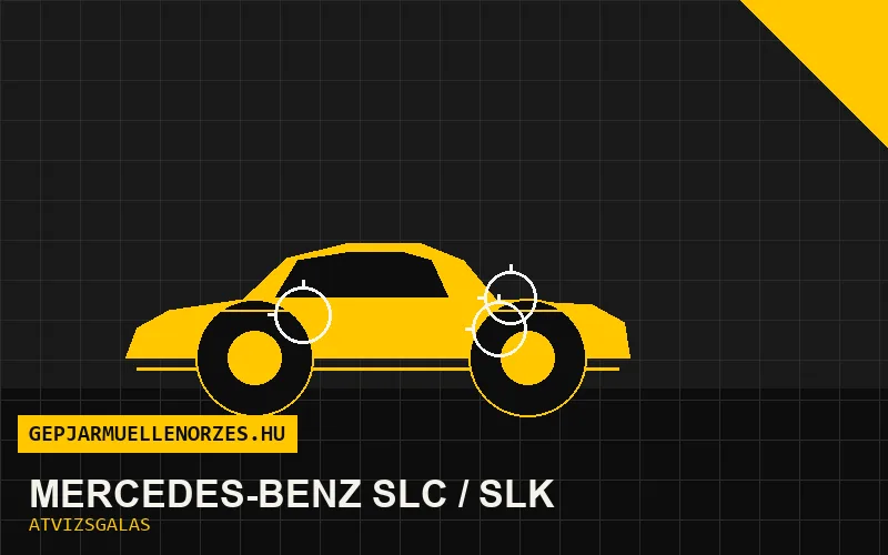 Mercedes-Benz SLC / SLK vásárlás előtti autó átvizsgálás a helyszínen