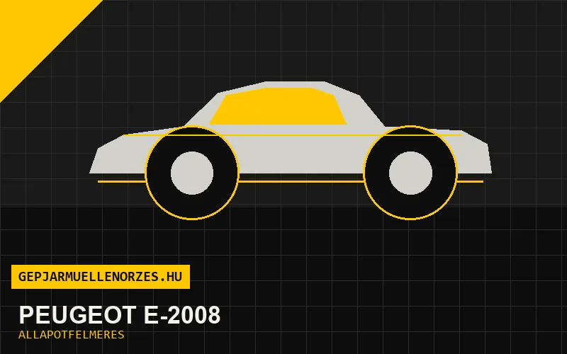 Peugeot e-2008 helyszíni állapotfelmérés és átvizsgálás