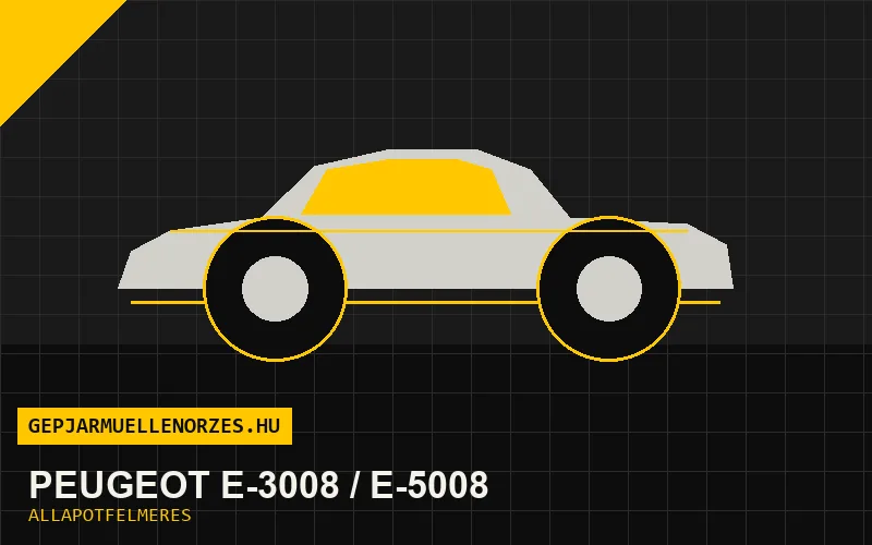 Peugeot e-3008 / e-5008 helyszíni állapotfelmérés és átvizsgálás