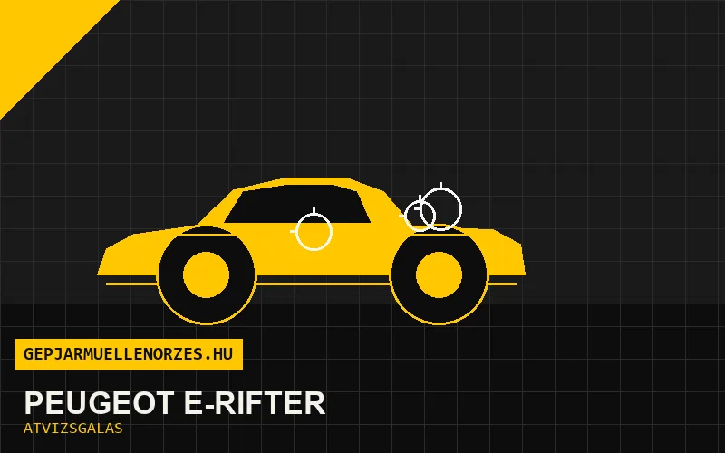 Peugeot e-Rifter vásárlás előtti autó átvizsgálás a helyszínen