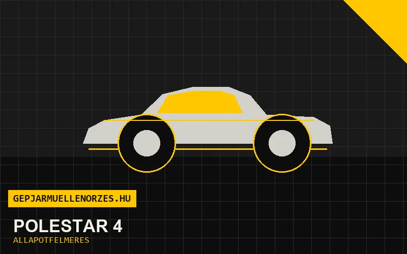 Polestar 4 helyszíni állapotfelmérés és átvizsgálás