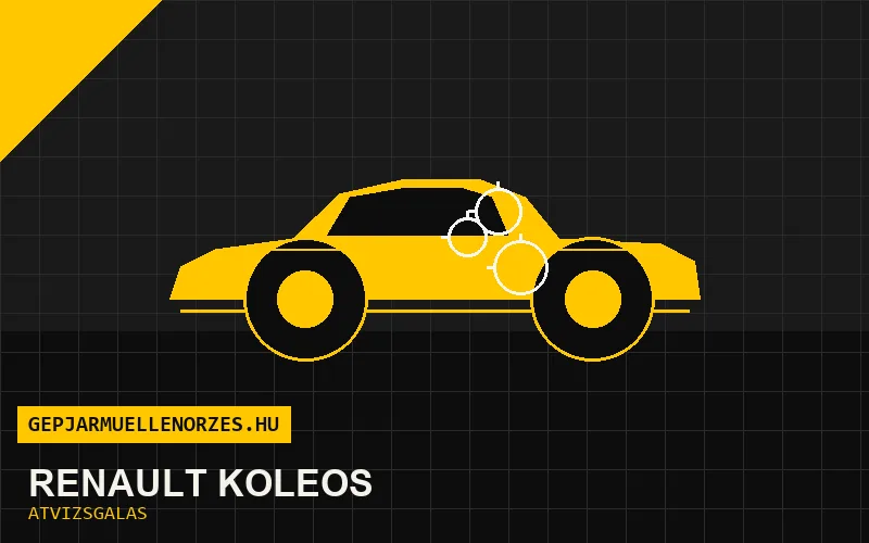 Renault Koleos vásárlás előtti autó átvizsgálás a helyszínen