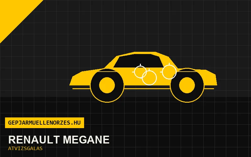 Renault Megane vásárlás előtti autó átvizsgálás a helyszínen