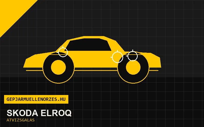 Skoda Elroq vásárlás előtti autó átvizsgálás a helyszínen