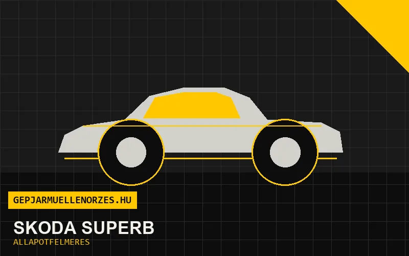 Skoda Superb helyszíni állapotfelmérés és átvizsgálás
