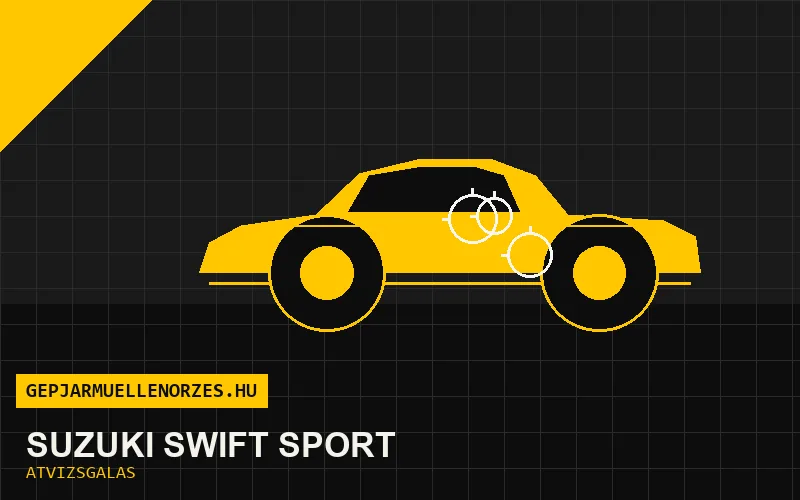 Suzuki Swift Sport vásárlás előtti autó átvizsgálás a helyszínen