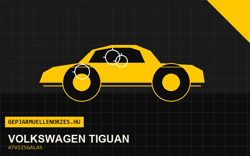 Volkswagen Tiguan vásárlás előtti autó átvizsgálás a helyszínen
