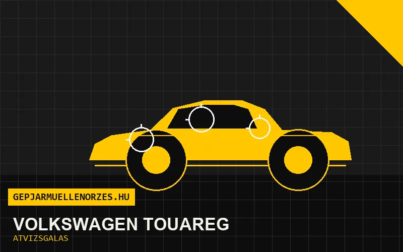 Volkswagen Touareg vásárlás előtti autó átvizsgálás a helyszínen