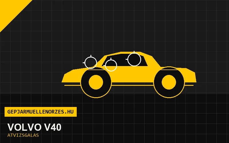 Volvo V40 vásárlás előtti autó átvizsgálás a helyszínen